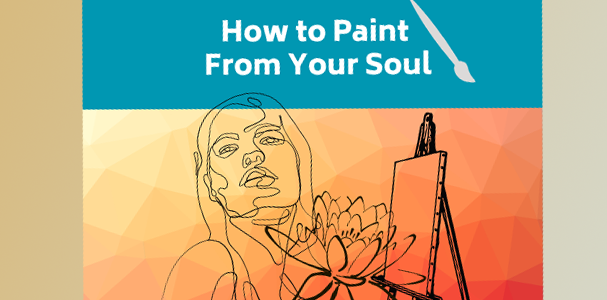 Paint From Your Soul Guide
